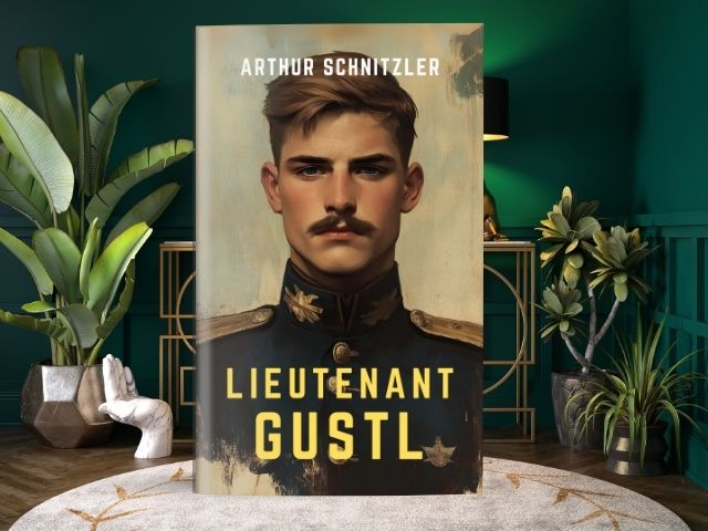 Lieutenant Gustl by Arthur Schnitzler